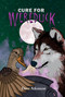 Cure for Wereduck (Book 2 of the Wereduck Series) by Dave Atkinson, 9781771084451