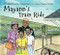 Mayann's Train Ride by Mayann Francis, Tamara Thiébaux-Heikalo, 9781771083485