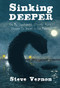 Sinking Deeper (Or, My Questionable(Possibly Heroic) Decision to Invent a Sea Monster) - 9781771080927 by Steve Vernon, 9781771080927