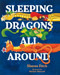 Sleeping Dragons All Around pb by Sheree Fitch, Michele Nidenoff, 9781551097725