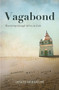 Vagabond (Wandering through Africa on faith) by Lerato Mogoatlhe, 9781928337690