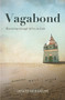 Vagabond (Wandering through Africa on faith) by Lerato Mogoatlhe, 9781928337690