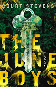 The June Boys by Court Stevens, 9780785221906