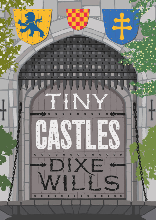 Tiny Castles by Dixe Wills, 9780749581978