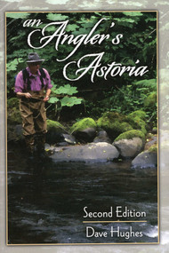 Angler's Astoria - 9780811712156 by Dave Hughes, 9780811712156
