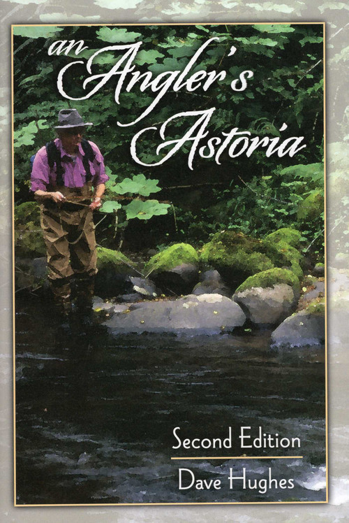 Angler's Astoria - 9780811712156 by Dave Hughes, 9780811712156