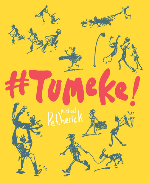 #Tumeke! by Michael Petherick, 9780994141576