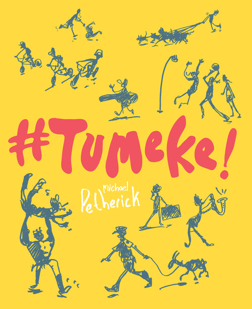 #Tumeke by Michael Petherick, 9780994141576