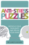Anti-Stress Puzzles (Refocus Your Thoughts and Revive Your Mind) by Gareth Moore, 9781789291872