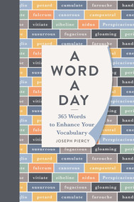 A Word a Day (365 Words to Enhance Your Vocabulary) by Joseph Piercy, 9781789291636