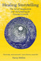 Healing Storytelling (The Art of Imagination and Storymaking for Personal Growth) by Nancy Mellon, Susan Perrow, 9781912480135