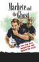 Machete and the Ghost by James Griffin, Oscar Kightley, 9781988516646