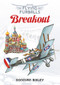 Breakout - 9781988516561 by Donovan Bixley, 9781988516561