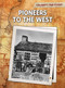 Pioneers to the West by John Bliss, 9781410940827