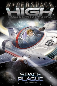 Space Plague - 9781434279354 by Zac Harrison, Dani Geremia, 9781434279354
