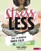 Stress Less (How to Achieve Inner Calm and Relaxation) by Aubre Andrus, Veronica Collignon, Karen Bluth, 9781515768227