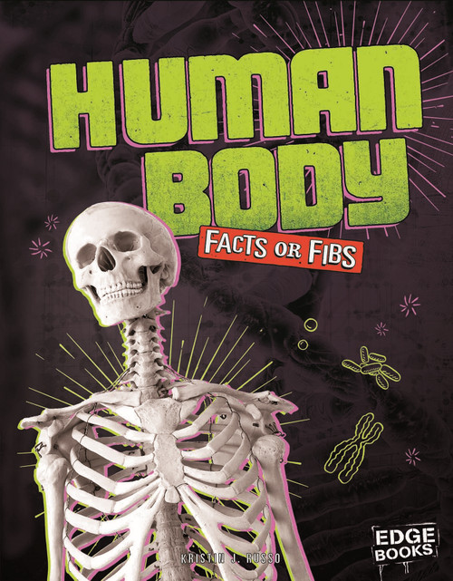 Human Body Facts or Fibs by Kristin J Russo, 9781543502039