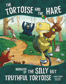 The Tortoise and the Hare, Narrated by the Silly But Truthful Tortoise - 9781515828716 by Nancy Loewen, Russ Cox, Thomas Cox, 9781515828716