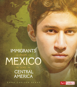 Immigrants from Mexico and Central America by Emma Bernay, Emma Carlson Berne, 9781543513837