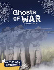Ghosts of War by Tammy Gagne, 9781543541472