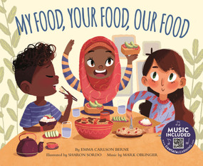 My Food, Your Food, Our Food - 9781684102907 by Emma Carlson Berne, Mark Oblinger, Sharon Sordo, 9781684102907