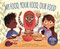 My Food, Your Food, Our Food - 9781684102907 by Emma Carlson Berne, Mark Oblinger, Sharon Sordo, 9781684102907