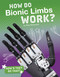 How Do Bionic Limbs Work? by Meg Marquardt, 9781543541373
