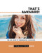 That's Awkward! (The Shy Guide to Embarrassing Situations) - 9780756560249 by Megan Cooley Peterson, 9780756560249