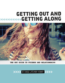 Getting Out and Getting Along (The Shy Guide to Friends and Relationships) - 9780756560225 by Karen Latchana Kenney, 9780756560225