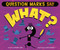 Question Marks Say "What?" by Michael Dahl, Chris Garbutt, 9781515838623