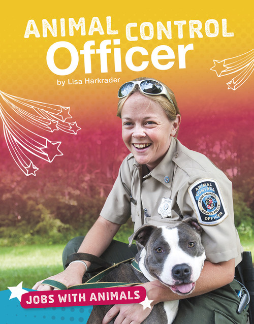 Animal Control Officer by Lisa Harkrader, 9781543557824