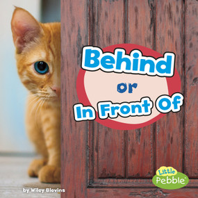 Behind or In Front Of - 9781977105431 by Wiley Blevins, 9781977105431