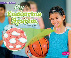 My Endocrine System (A 4D Book) - 9781977105578 by Emily Raij, 9781977105578