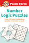 Puzzle Baron's Number Logic Puzzles (Over 300 Brain-Challenging Puzzles-From Easy to Hard) by Puzzle Baron, 9781465490131