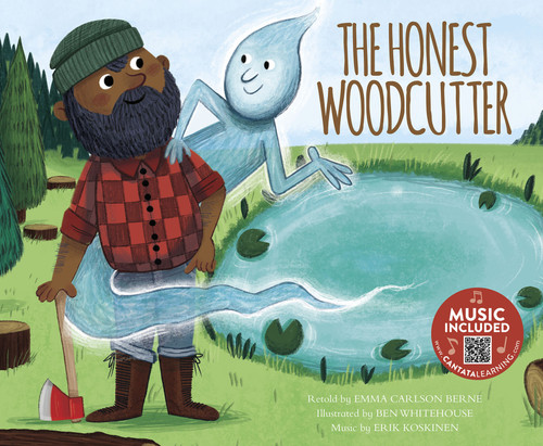 The Honest Woodcutter - 9781684103706 by Emma Bernay, Emma Carlson Berne, Ben Whitehouse, Erik Koskinen, 9781684103706