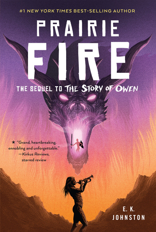 Prairie Fire - 9780823445660 by E.K. Johnston, 9780823445660