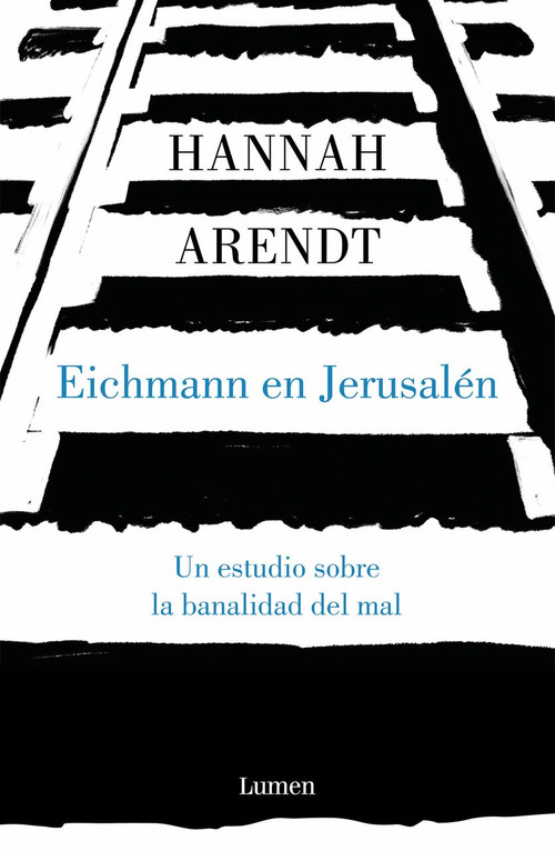 Eichmann en Jerusalén / Eichmann in Jerusalem: A Report on the Banality of Evil by Hannah Arendt, 9788426413451