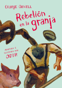Rebelión en la granja (Novela gráfica) / Animal Farm: The Graphic Novel (Spanish Edition) by George Orwell, Bernardi Odyr, 9788466346351