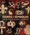 Signos y símbolos (Guía ilustrada de su origen y significado) by DK, 9781465497680