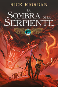 La sombra de la serpiente. Novela gráfica / The Serpent's Shadow (Spanish Edition) by Rick Riordan, 9788417773649