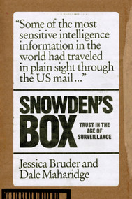 Snowden's Box (Trust in the Age of Surveillance) by Jessica Bruder, Dale Maharidge, 9781788733434