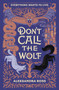 Don't Call the Wolf by Aleksandra Ross, 9780062877970