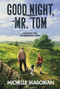 Good Night, Mr. Tom - 9780062899958 by Michelle Magorian, 9780062899958