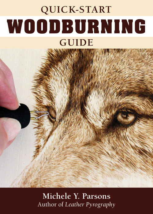 Quick-Start Woodburning Guide by Michele Y. Parsons, 9781497100848