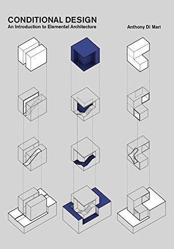 Conditional Design (An introduction to elemental architecture) by Anthony di Mari, 9789063693657
