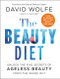 The Beauty Diet (Unlock the Five Secrets of Ageless Beauty from the Inside Out) - 9780062309815 by David Wolfe, 9780062309815
