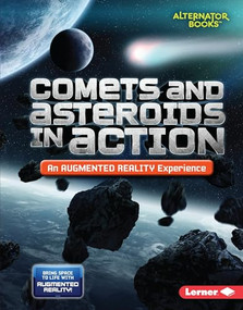 Comets and Asteroids in Action (An Augmented Reality Experience) - 9781541578852 by Kevin Kurtz, 9781541578852