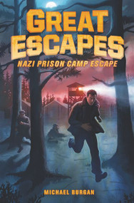 Great Escapes #1: Nazi Prison Camp Escape - 9780062860354 by Michael Burgan, James Bernardin, 9780062860354