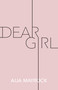 Dear Girl by Aija Mayrock, 9781524856175