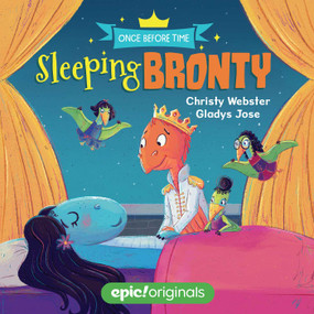 Sleeping Bronty (Once Before Time Book 2) by Christy Webster, Gladys Jose, 9781524855710